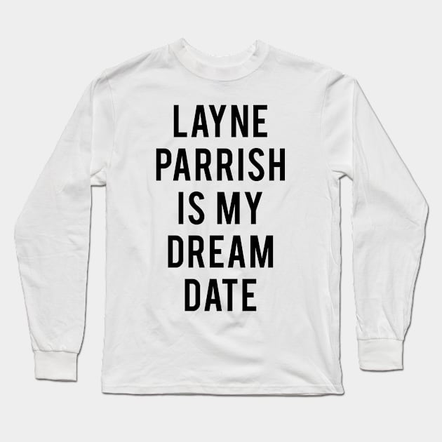Layne Parrish Dream Long Sleeve T-Shirt by Jim Heskett